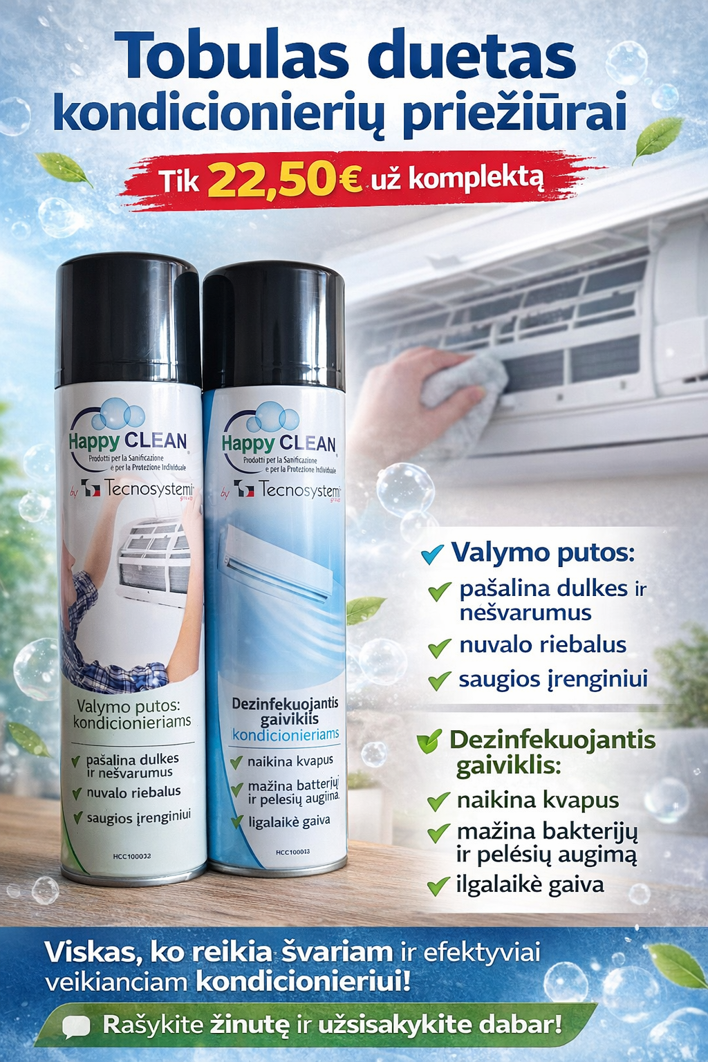 Kondicionierių valiklių komplektas